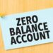 ZERO BALANCE ACCOUNT : झिरो-बॅलन्स खाते धारकांना मिळणार ‘या’ मोफत सेवा!