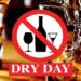 निवडणुकीच्या पार्श्वभूमीवर राज्यात चार दिवसांचा ‘ड्राय डे’ जाहीर!