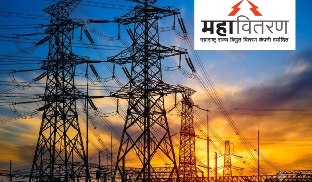 महावितरणचा थकबाकीदारांना दणका; १० दिवसांत ६८२ कोटी वसुलीचे कडक लक्ष्य